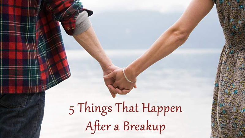 5 Things That Happen After a Breakup