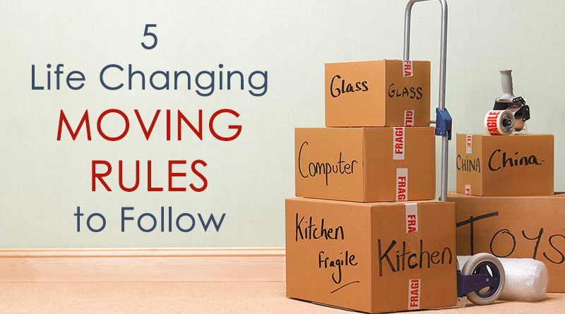 5 Life Changing Moving Rules to Follow