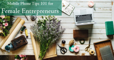 Mobile Phone Tips 101 for Female Entrepreneurs