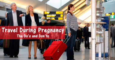 Travel During Pregnancy: The Do’s and Don’ts