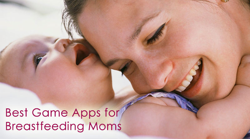 Best Game Apps for Breastfeeding Moms