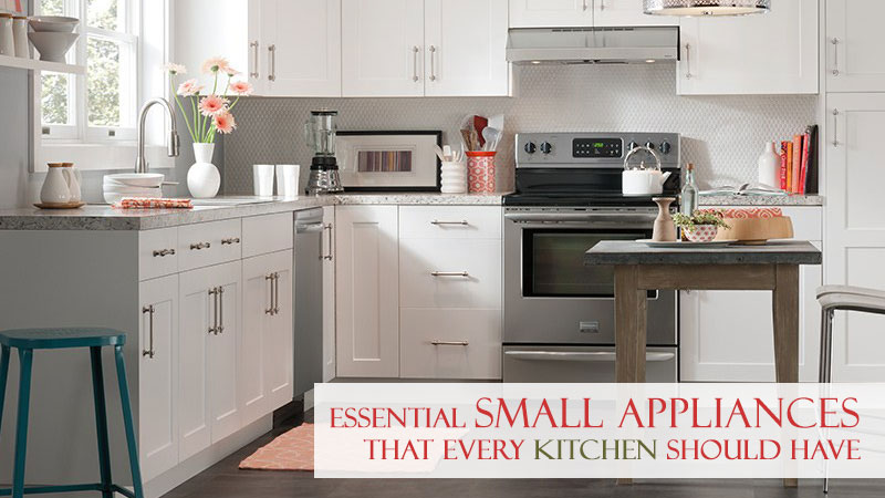 Essential Small Appliances That Every Kitchen Should Have