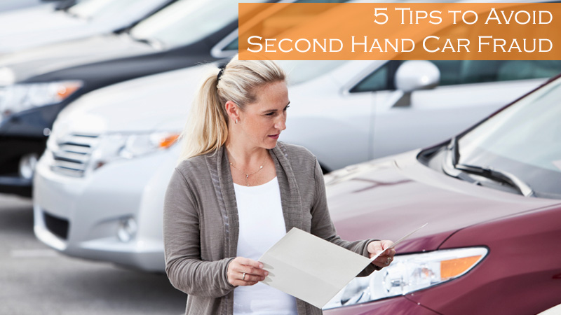 5 Tips to Avoid Second Hand Car Fraud
