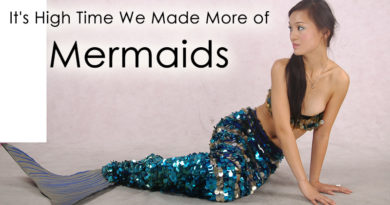 It's High Time We Made More of Mermaids