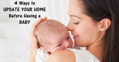 4 Ways to Update Your Home Before Having a Baby
