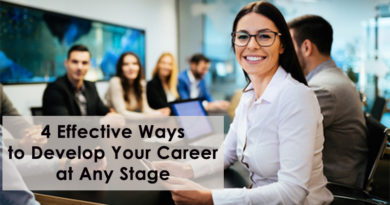 4 Effective Ways to Develop Your Career at Any Stage