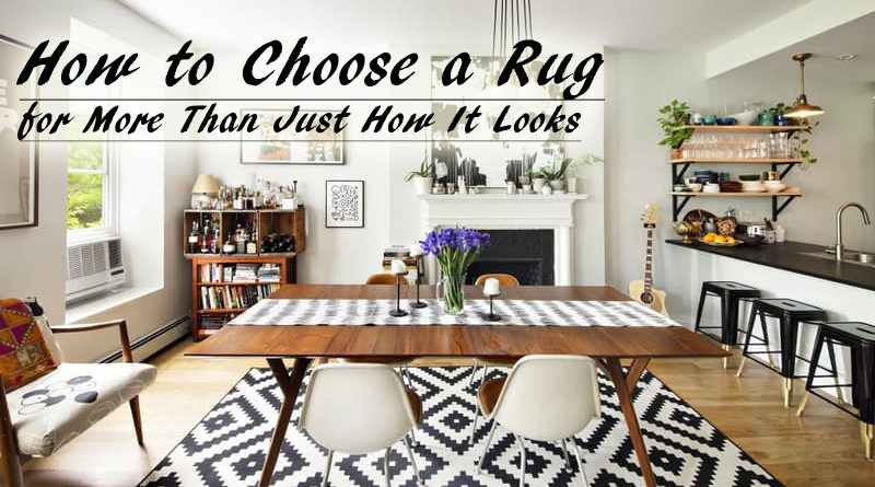 How to Choose a Rug for More Than Just How It Looks