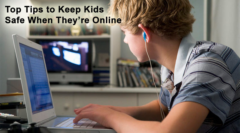 Top Tips to Keep Kids Safe When They’re Online