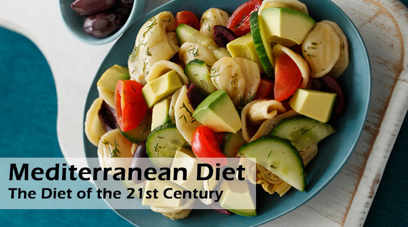 Mediterranean Diet – The Diet of the 21st Century