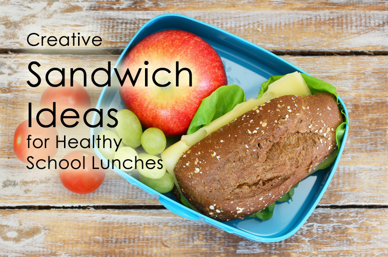 Creative Sandwich Ideas for Healthy School Lunches