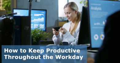 How to Keep Productive Throughout the Workday