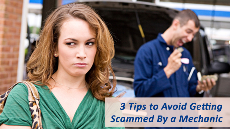 3 Tips to Avoid Getting Scammed By a Mechanic