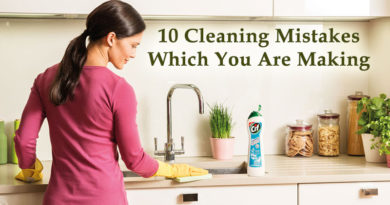 10 Cleaning Mistakes Which You Are Making