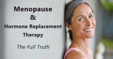 Menopause & Hormone Replacement Therapy – Full Truth