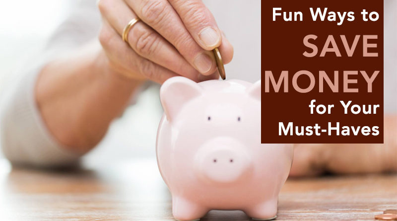 Fun Ways to Save Money for Your Must-Have Item