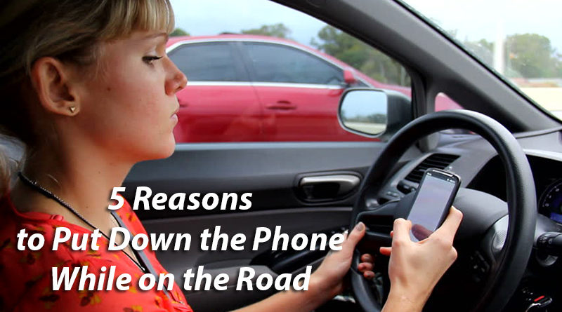 5 Reasons to Put Down the Phone While on the Road