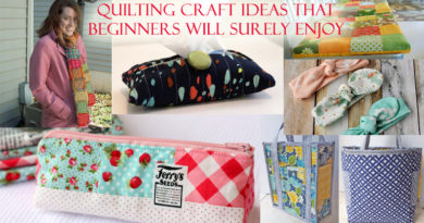 Quilting Craft Ideas That Beginners Will Surely Enjoy