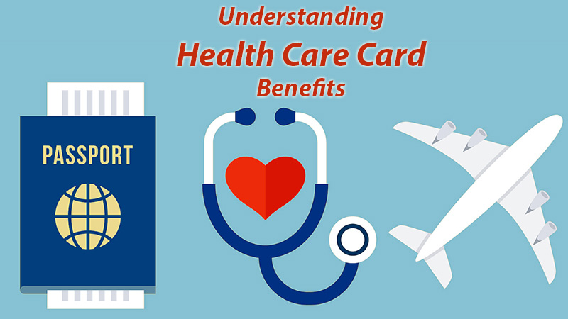 What Is The Need For Understanding Health Care Card Benefits? 