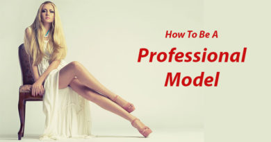 How To Be A Professional Model
