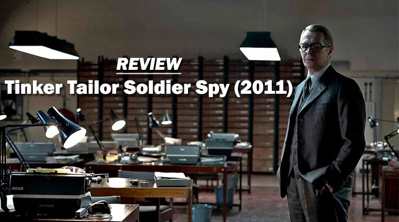 Review on “Tinker Tailor Soldier Spy” (2011) Review