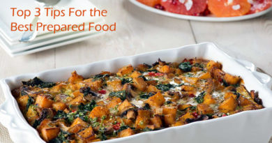 Top Three Tips For the Best Prepared Food