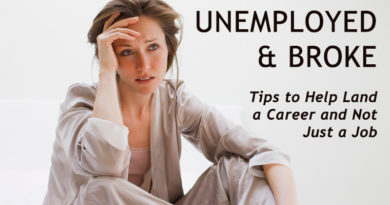 Unemployed and Broke: Tips to Help Land a Career and Not Just a Job