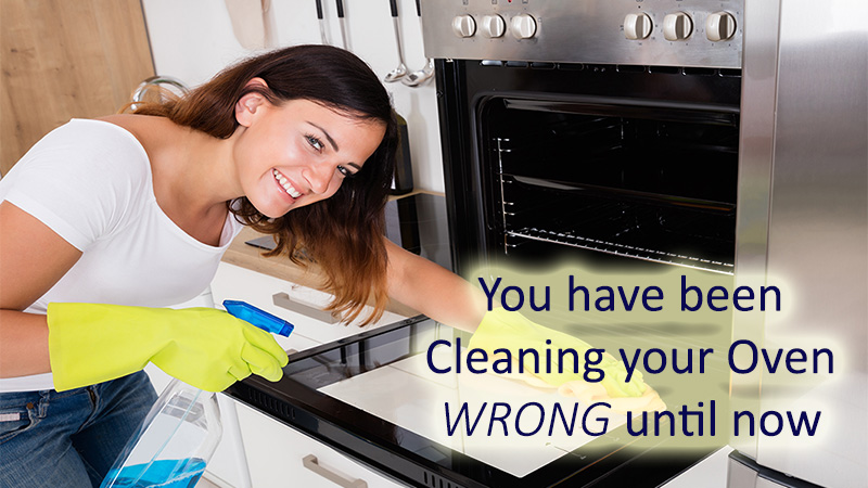 You have been cleaning your oven wrong until now