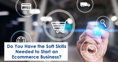 Do You Have the Soft Skills Needed to Start an Ecommerce Business?
