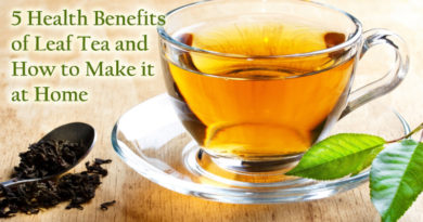 5 Health Benefits of Leaf Tea and How to Make it at Home