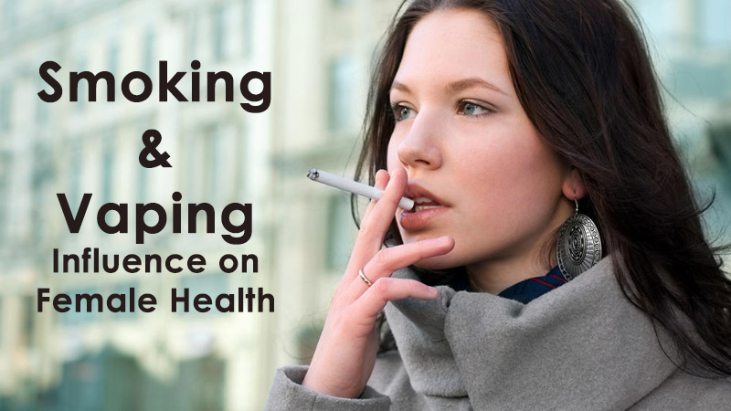 Smoking & Vaping Influence on Female Health