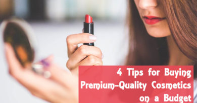 4 Tips for Buying Premium-Quality Cosmetics on a Budget
