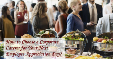How to Choose a Corporate Caterer for Your Next Employee Appreciation Day