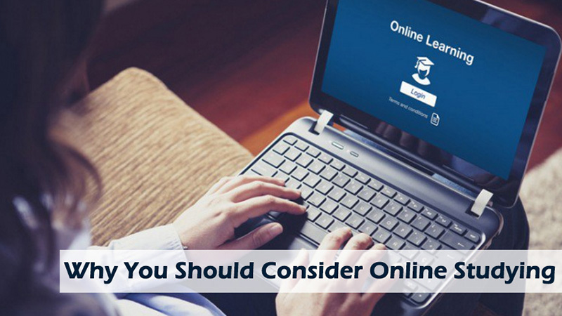 Why You Should Consider Online Studying