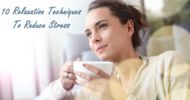How to Reduce Stress: 10 Relaxation Techniques To Reduce Stress