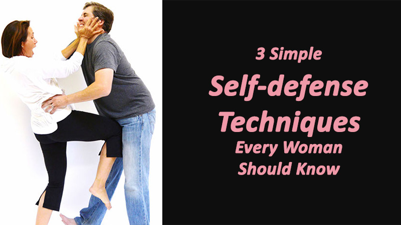 3 Simple Self Defense Techniques Every Woman Should Know Dot Com Women