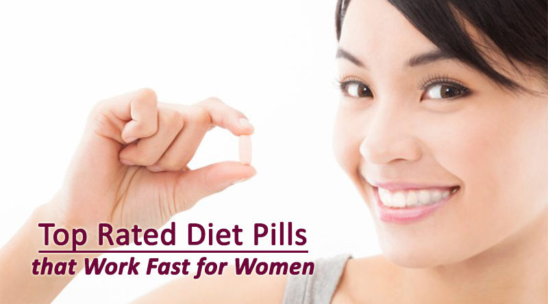 Ranking the Top Rated Diet Pills that Work Fast for Women