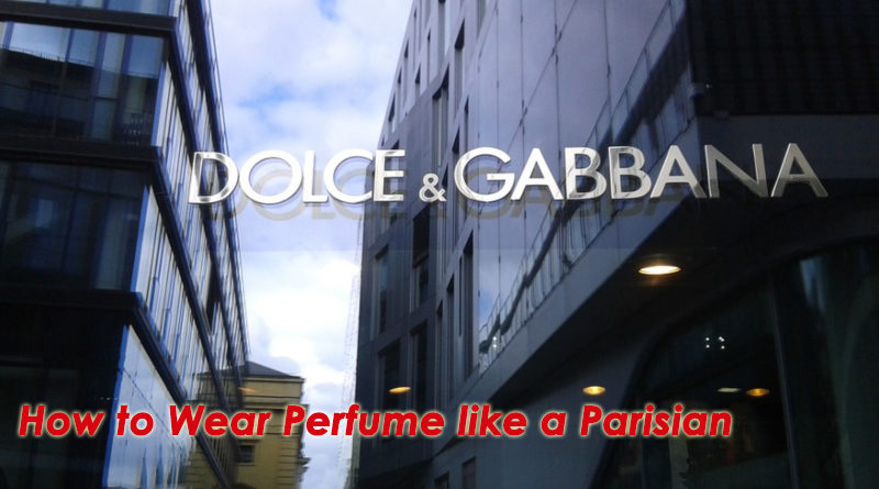How to Wear Perfume like a Parisian