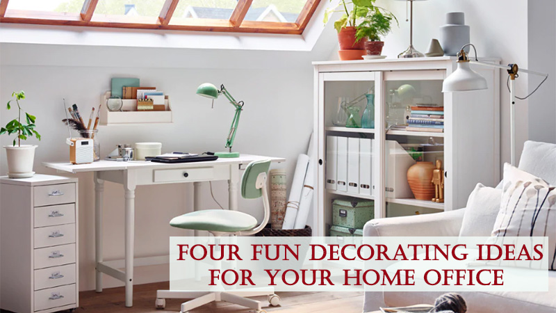 Four Fun Decorating Ideas for Your Home Office 