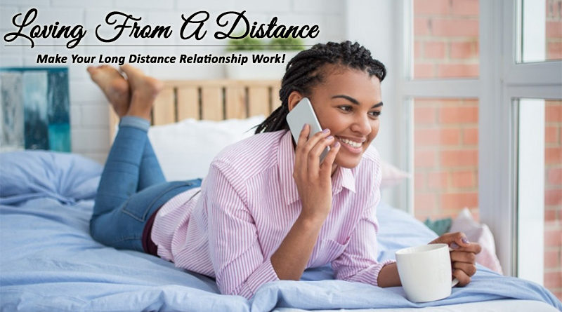 Make Your Long Distance Relationship Work!