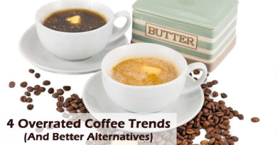 4 Overrated Coffee Trends (And Better Alternatives)