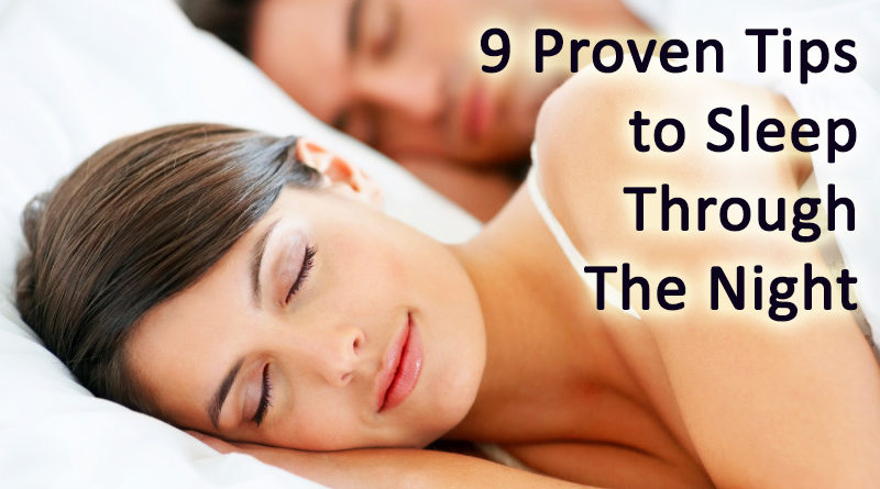 9 Proven Tips to Sleep Through The Night