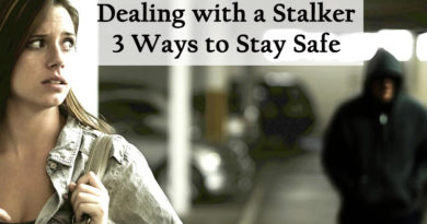Dealing with a Stalker: 3 Ways to Stay Safe