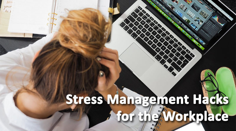 Stress Management Hacks for the Workplace