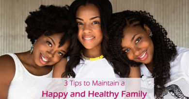 3 Tips to Maintain a Happy and Healthy Family