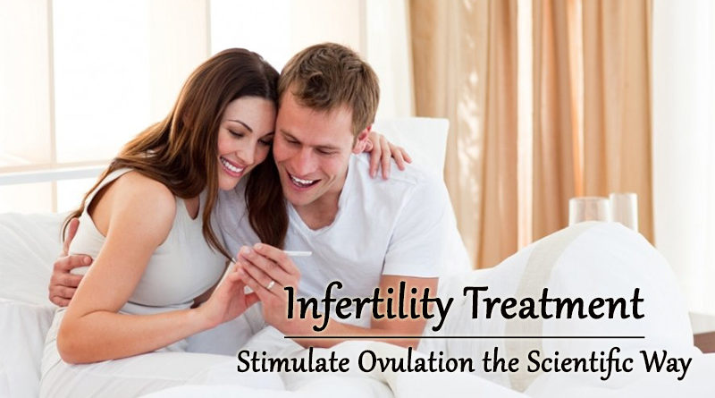Infertility Treatment: Stimulate Ovulation the Scientific Way