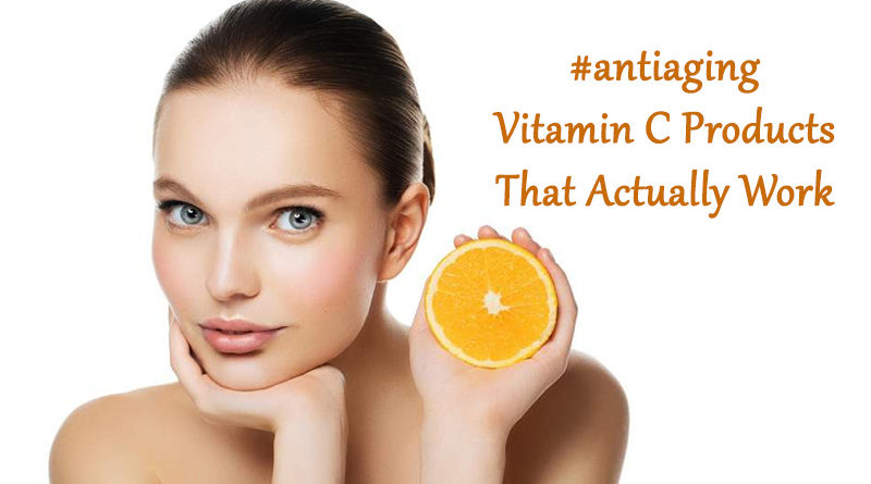 A Guide to Anti-Aging: Here are the Vitamin C Products That Actually Work