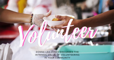 Donna Lea Jones Discusses the Intrinsic Value of Volunteering in Your Community