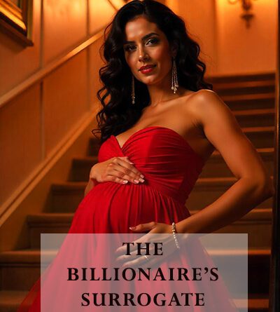 The Billionaire's Surrogate - Part 5 - Online Novel
