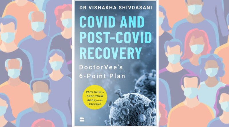 New Book Launch: A 6-Point Plan For Covid and Post-Covid Recovery By DoctorVee
